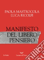 Manifesto del libero pensiero libro