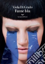 Fame blu libro
