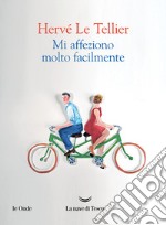 Mi affeziono molto facilmente libro