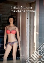 Una vita da donna libro