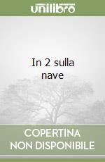 In 2 sulla nave libro