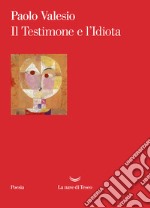 Il testimone e l'idiota libro