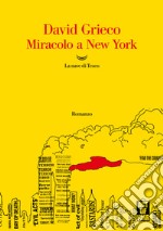 Miracolo a New York libro