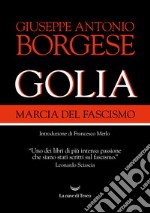 Golia. Marcia del fascismo libro