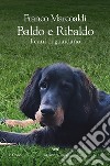 Baldo e Ribaldo. I cani ci guardano libro