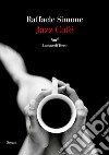 Jazz café libro di Simone Raffaele