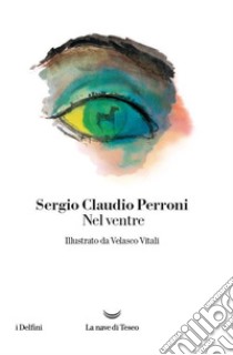 Nel ventre, Perroni Sergio Claudio