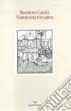 Marmora romana. Nuova ediz. libro di Gnoli Raniero