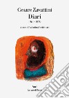 Diari. Vol. 2: (1961-1979) libro di Zavattini Cesare Fortichiari V. (cur.)