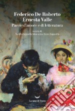 Parole d'amore e di letteratura libro