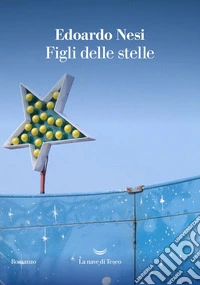 Figli delle stelle