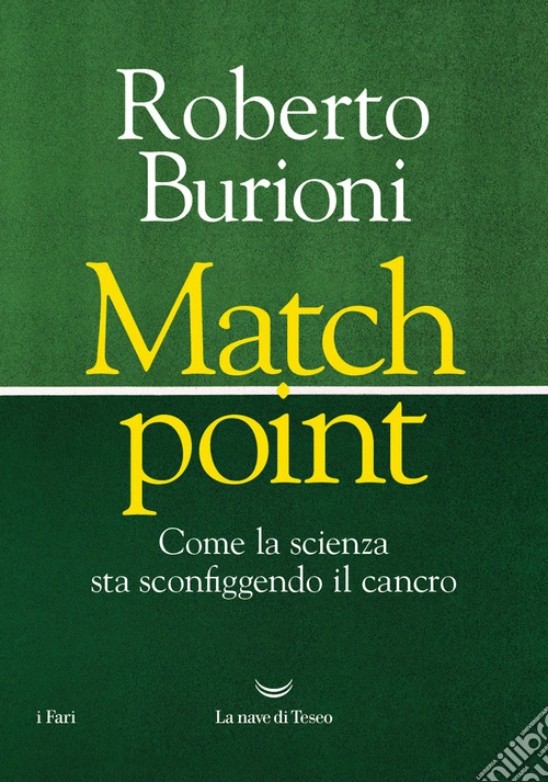 Match point. Come la scienza sta sconfiggendo il cancro