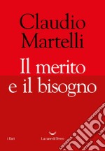 Il merito e il bisogno libro