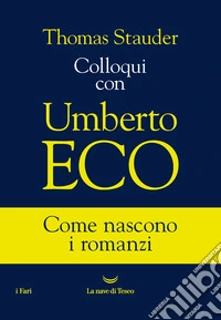 Colloqui con Umberto Eco