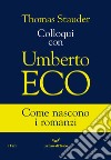 Colloqui con Umberto Eco libro
