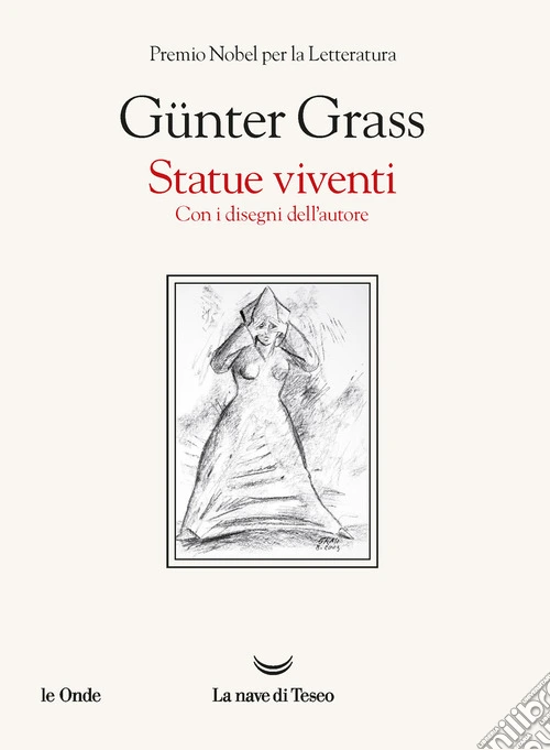 Statue viventi. Con i disegni dell'autore