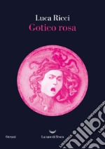 Gotico rosa libro