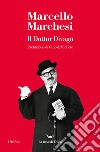 Il dottor Divago libro di Marchesi Marcello