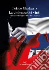 La violenza dei vinti. Una nuova indagine di Kostas Charitos libro