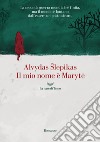 Il mio nome è Maryt? libro