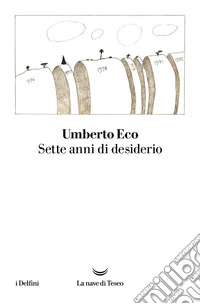 Sette anni di desiderio