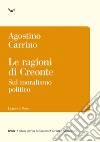 Le ragioni di Creonte. Sul moralismo politico libro di Carrino Agostino