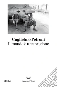 Il mondo è una prigione libro