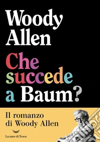 Che succede a Baum? libro