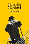 Sette zie libro