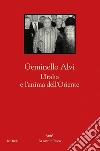 L'Italia e l'anima dell'Oriente libro