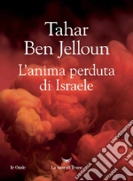 L'anima perduta di Israele libro