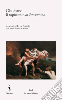 Il rapimento di Proserpina. Testo latino a fronte libro