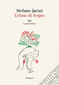 L'elmo di Scipio libro