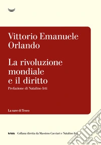 La rivoluzione mondiale e il diritto libro