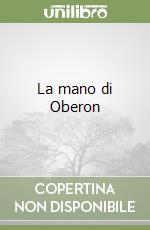 La mano di Oberon libro