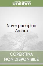 Nove principi in Ambra libro