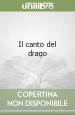 Il canto del drago libro