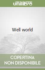 Well world libro