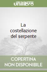 La costellazione del serpente libro
