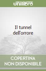 Il tunnel dell'orrore libro