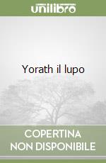 Yorath il lupo libro