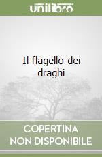 Il flagello dei draghi libro