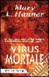 Virus mortale libro