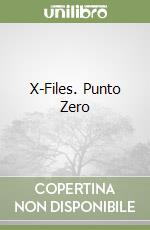 X-Files. Punto Zero libro