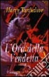 L'ora della vendetta libro di Turtledove Harry