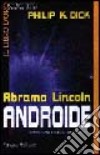 Abramo Lincoln androide libro