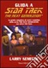 Guida a Star Trek: the next generation libro di Nemecek Larry