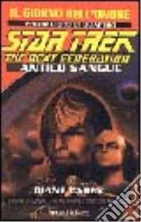 Star Trek. Il giorno dell'onore. Vol. 1: Antico sangue. libro