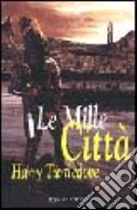 Le mille città libro