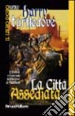 La città assediata libro